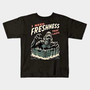 I Need Freshness That Lasts (1) Kids T-Shirt